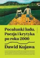 Pocałunki ludu. Poezja i krytyka po roku 2000 - tantis.pl