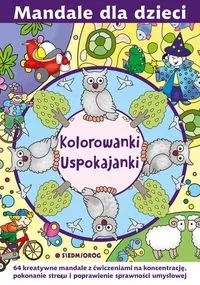 Mandale dla dzieci. Kolorowanki uspokajanki - tantis.pl