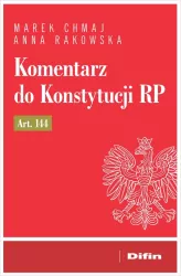 Komentarz do Konstytucji RP art. 144