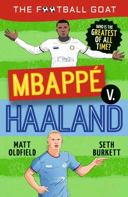 The Football GOAT. Mbappe v. Haaland - tantis.pl