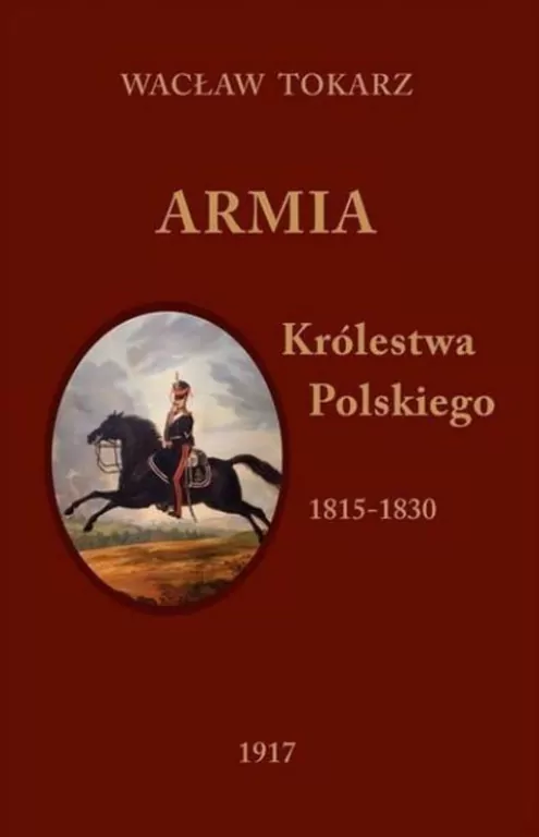 Armia Królestwa Polskiego 1815-1830 - tantis.pl