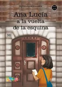 Ana Lucia a la vuelta de la esquina. E-book - tantis.pl