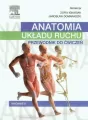 Anatomia układu ruchu. Przewodnik do ćwiczeń - tantis.pl