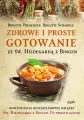 Zdrowe i proste gotowanie ze Św. Hildegardą z Bingen - tantis.pl