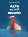 Arka polskiej wolności - tantis.pl
