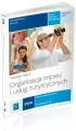 Organizacja imprez i usług turystycznych. Turystyka. Podręcznik. Technik obsługi turystycznej. Kwalifikacja T.13. Tom 5. Część 1 - tantis.pl