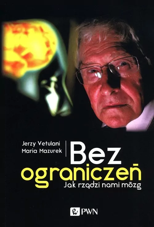 Bez ograniczeń. Jak rządzi nami mózg - tantis.pl
