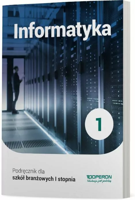 Informatyka 1. Podręcznik dla szkół branżowych I stopnia - tantis.pl