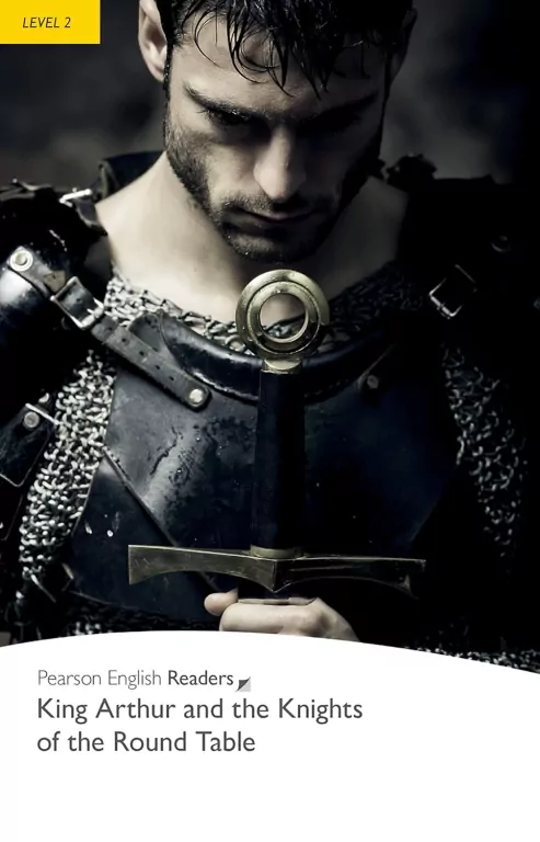 King Arthur and the Knights of the Round Table. Book with Digital Version and audio. Level 2 - tantis.pl