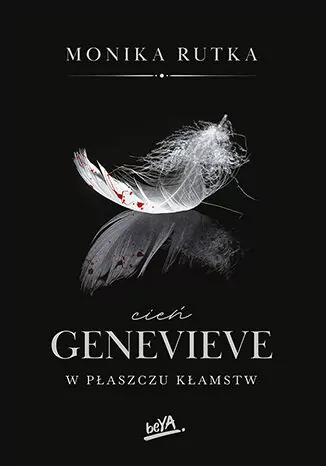 Cień Genevieve. W płaszczu kłamstw. Seria pozorów. Tom 1 - tantis.pl