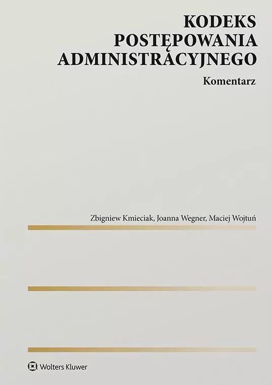 Kodeks postępowania administracyjnego. Komentarz - tantis.pl