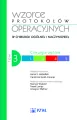 Wzorce protokołów operacyjnych w chirurgii ogólnej i naczyniowej. Tom 3 - tantis.pl