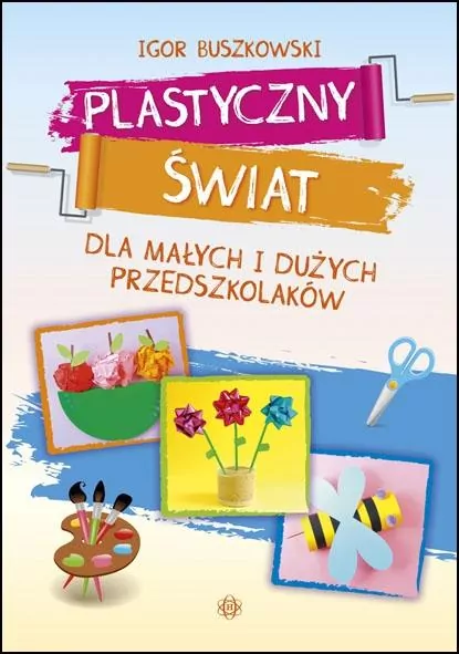 Plastyczny świat dla małych i dużych przedszkolaków - tantis.pl