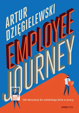 Employee journey. Od rekrutacji do ostatniego dnia w pracy - tantis.pl