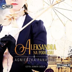 Aleksandra. Na Podlasiu. Tom 3  Audiobook