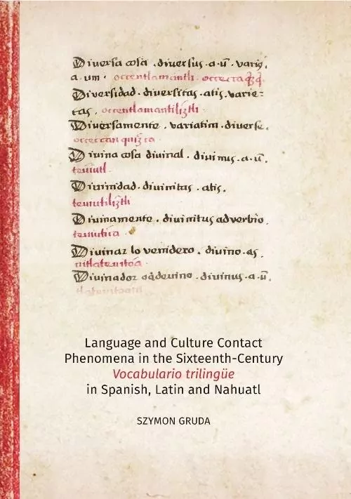 Language and Culture Contact Phenomena in the Sixteenth-Century Vocabulario trilingüe in Spanish, La - tantis.pl