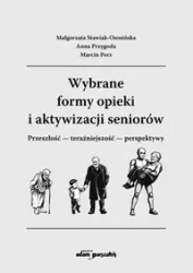 Wybrane formy opieki i aktywizacji seniorów