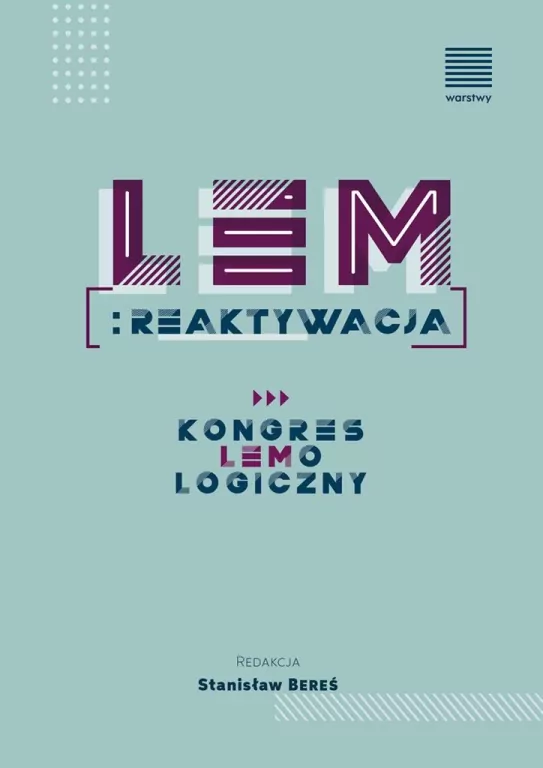 Lem reaktywacja. Kongres Lemologiczny - tantis.pl