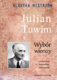 Klasyka Mistrzów. Wybór wierszy. Julian Tuwim - tantis.pl