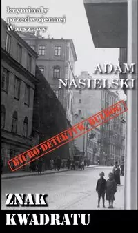 Kryminały przedwojennej Warszawy. Znak kwadratu - tantis.pl