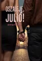 Oszaleję, Julio! - tantis.pl