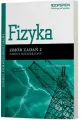 Fizyka 2. Zbiór zadań. Zakres rozszerzony - tantis.pl