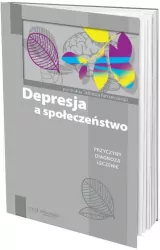Depresja a społeczeństwo. Przyczyny, diagnoza, leczenie