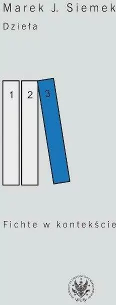 Dzieła Tom 3 Fichte w kontekście - tantis.pl