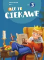 Ale to ciekawe SP 3 Zeszyt ćwiczeń cz.3 + zakładka - tantis.pl