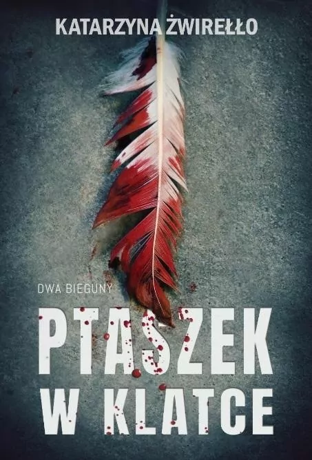 Dwa Bieguny T.2 Ptaszek w klatce - tantis.pl