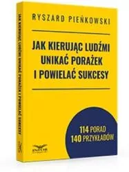 Jak kierując ludźmi unikać porażek i powielać.. - tantis.pl