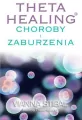 Theta Healing. Choroby i zaburzenia - tantis.pl