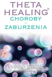Theta Healing. Choroby i zaburzenia