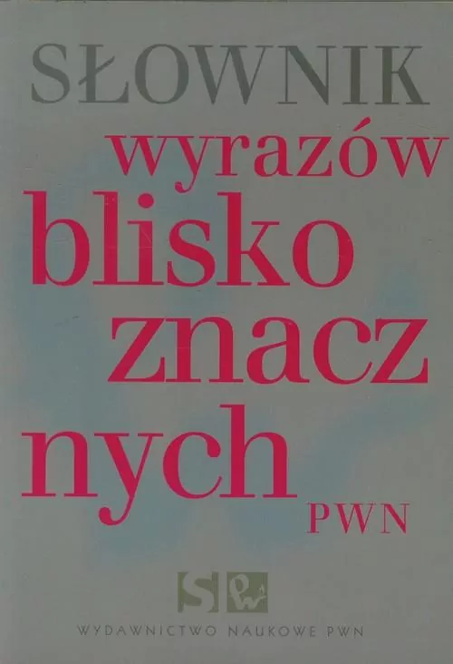 Słownik wyrazów bliskoznacznych PWN - tantis.pl