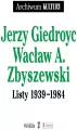 Jerzy Giedroyc Wacław A. Zbyszewski. Listy 1939-1984 - tantis.pl