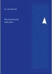 Nie pocieszaj się, tylko płacz