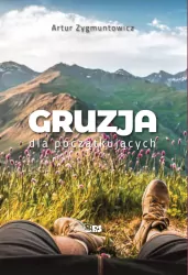 Gruzja dla niezdecydowanych.