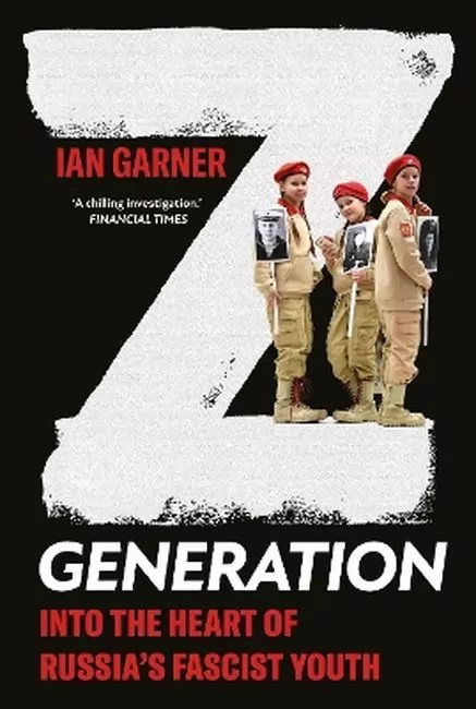 Z Generation. Into the Heart of Russia's Fascist Youth - tantis.pl