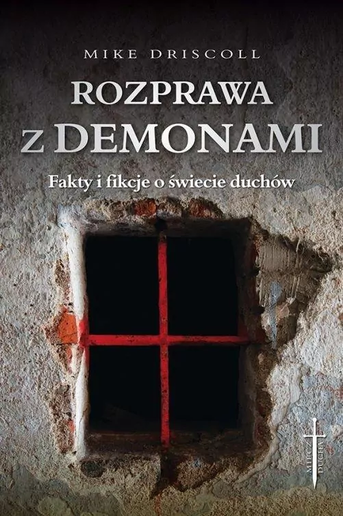 Rozprawa z demonami. Jak rozeznać: opętanie czy choroba? - tantis.pl