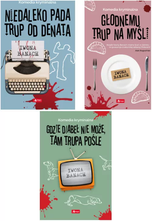 Pakiet: Niedaleko pada trup od denata / Głodnemu trup na myśli / Gdzie diabeł nie może, tam trupa pośle - tantis.pl