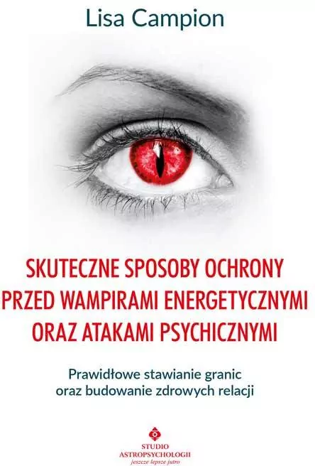 Skuteczne sposoby ochrony przed wampirami energetycznymi oraz atakami psychicznymi - tantis.pl