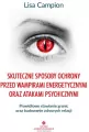 Skuteczne sposoby ochrony przed wampirami energetycznymi oraz atakami psychicznymi - tantis.pl