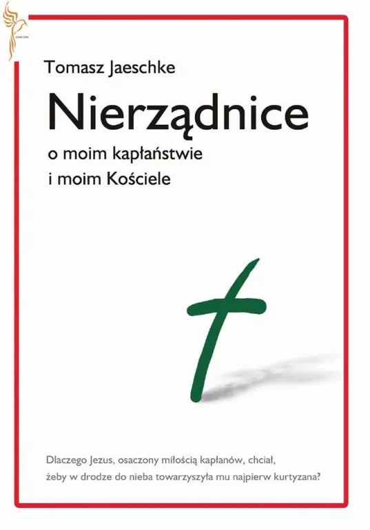 Nierządnice. O moim kapłaństwie i moim Kościele - tantis.pl