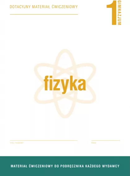 Fizyka GIM 1 Dotacyjny materiał ćw. OPERON - tantis.pl