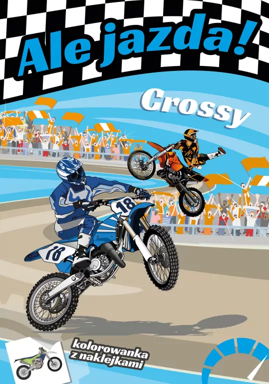 Crossy. Ale jazda! Kolorowanka z naklejkami - tantis.pl