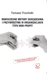 Nowoczesne metody zarządzania i przywództwa w organizacjach typu non-profit