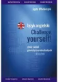 Język angielski. Challenge Yourself. Zbiór zadań - tantis.pl