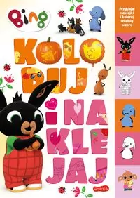 Bing. Koloruj i naklejaj 2 - tantis.pl