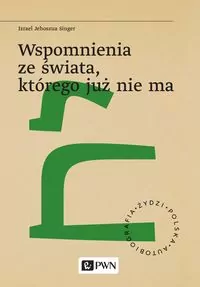 Wspomnienia ze świata, którego już nie ma - tantis.pl