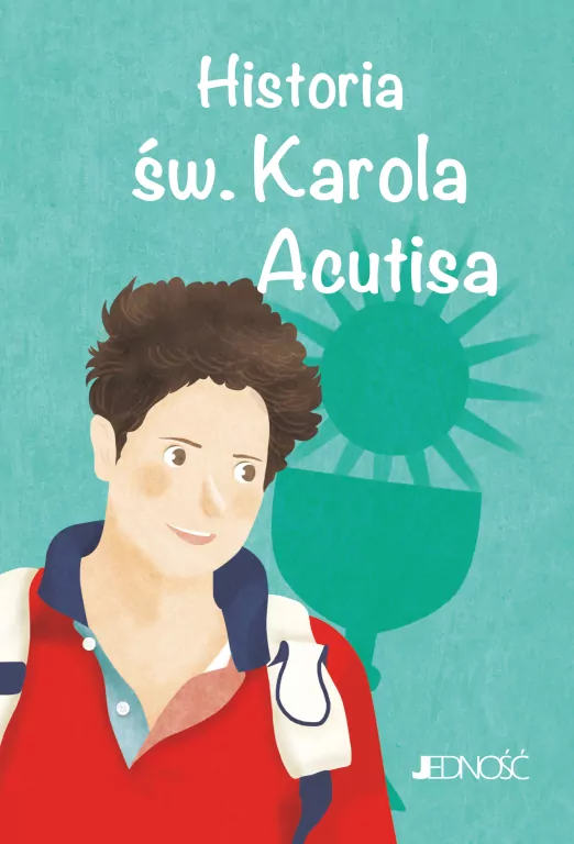 Historia św. Karola Acutisa - tantis.pl